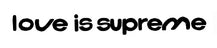 Love is Supreme - Home